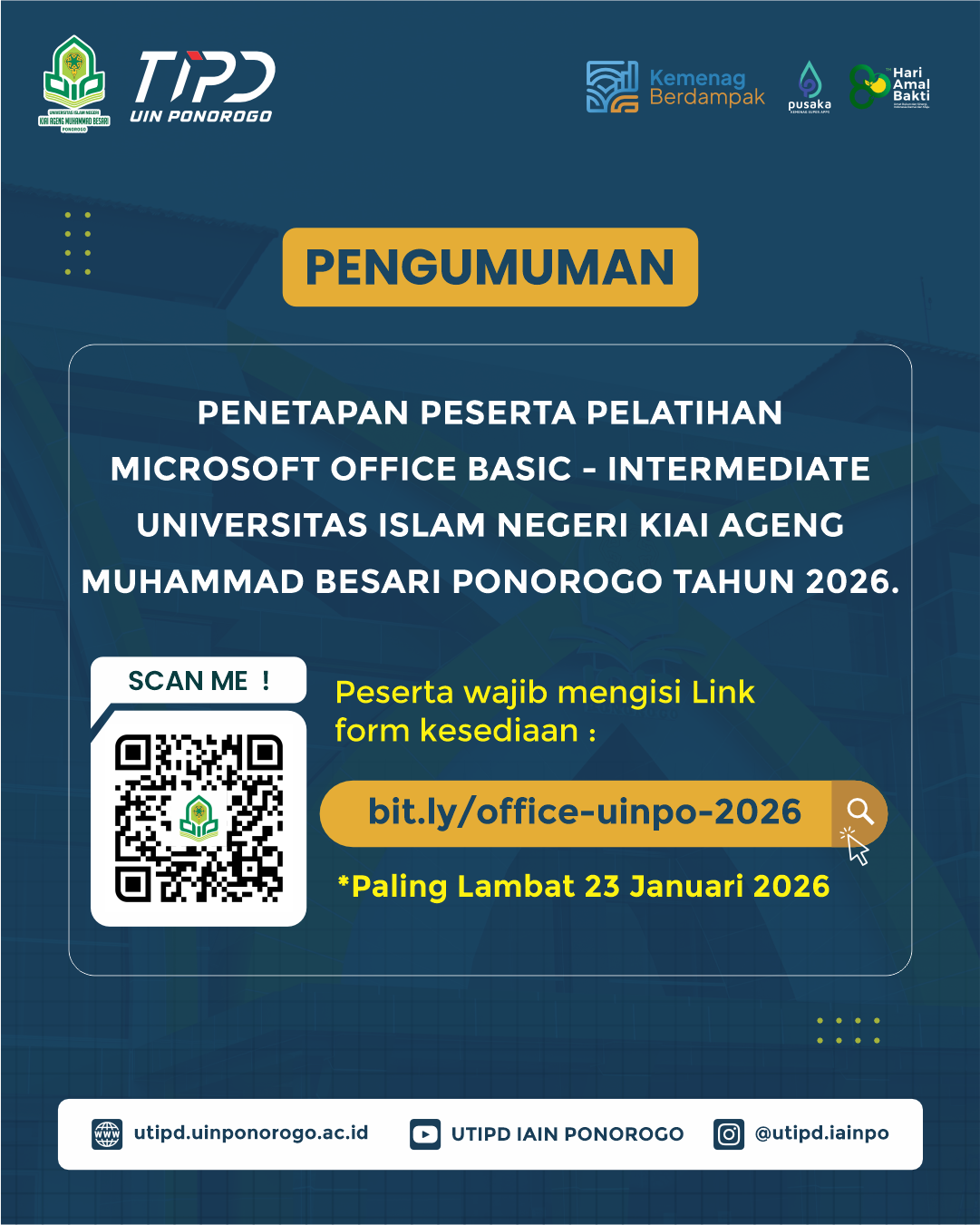 Read more about the article PENETAPAN PESERTA PELATIHAN MICROSOFT OFFICE BASIC – INTERMEDIATE UNIVERSITAS ISLAM NEGERI KIAI AGENG MUHAMMAD BESARI PONOROGO TAHUN 2026